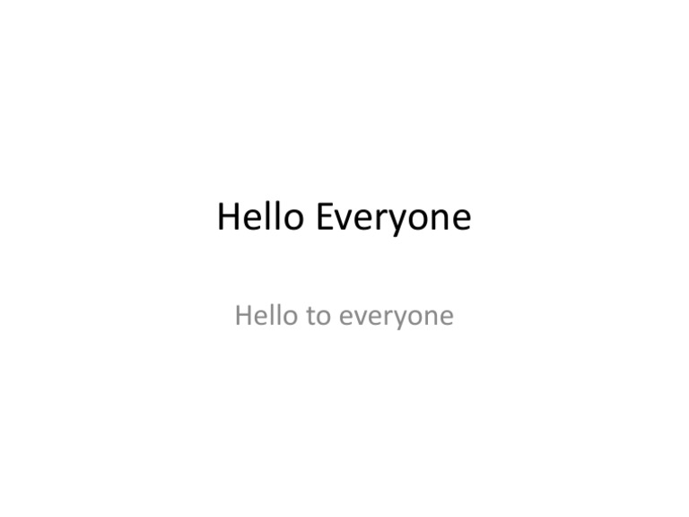 Hello Everyone | PDF