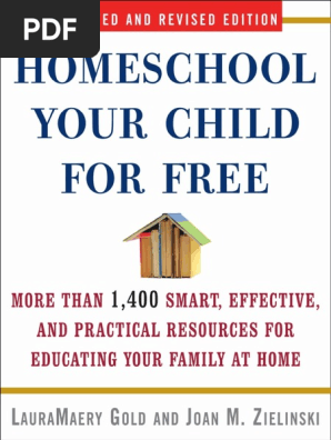 Home School Your Child for Free by LauraMaery Gold and Joan M. Zielinski - Excerpt