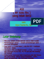 Asi (Air Susu Ibu) Yang Tidak Basi: Oleh: Agus Saptanto, Spa