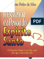 A Existência e A Pessoa Do Espírito Santo - Severino Pedro Da Silva.