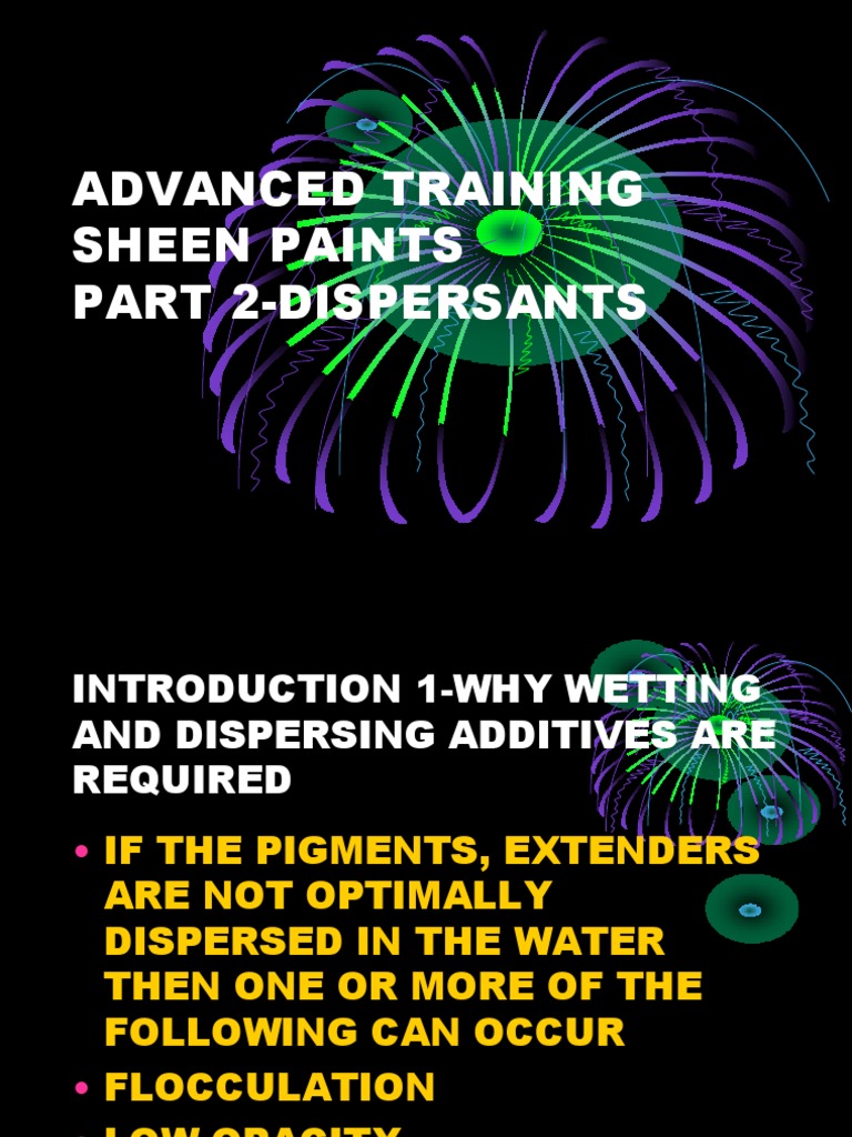 ADVANCEDTRAININGSHEENPAINTSDPART2DISPERSION PDF Paint Colloid