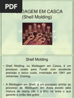 FUNDIÇÂO EM CASCA (Shell Molding)