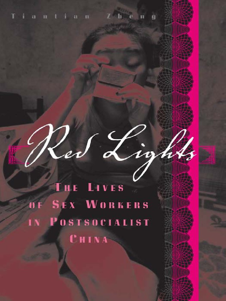 Red Lights The Lives of Sex Workers in Postsocialist China PDF PDF Mao Zedong Masculinity image pic pic