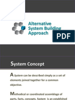 Alternative System Building Approach