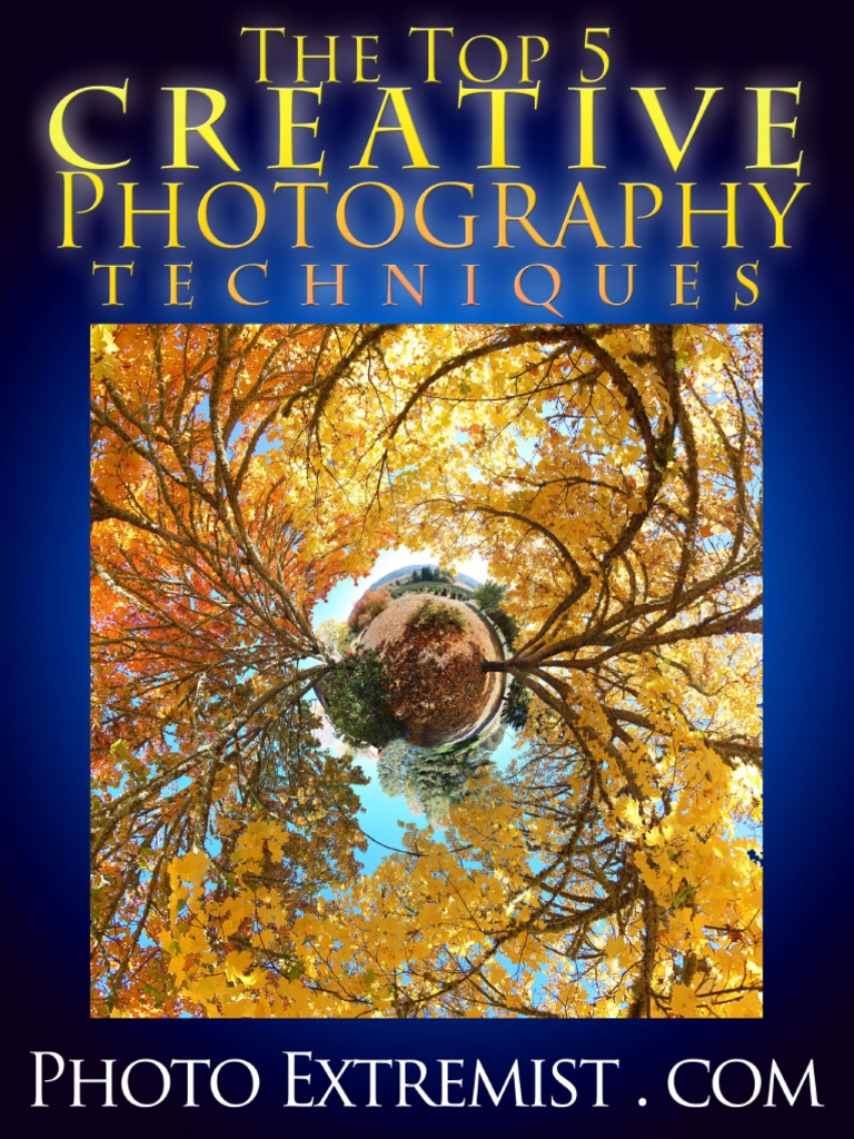 Top 5 Creative Photography Techniques | PDF | Camera | Adobe Photoshop