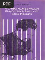 Ricardo Flores Magon. El Apostol de La Revolucion Social Mexicana - Diego Abad de Santillan