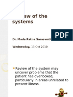 Review of The Systems: Dr. Made Ratna Saraswati, SPPD Wednesday, 13 Oct 2010