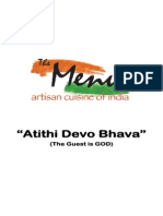 "Atithi Devo Bhava": (The Guest Is GOD)