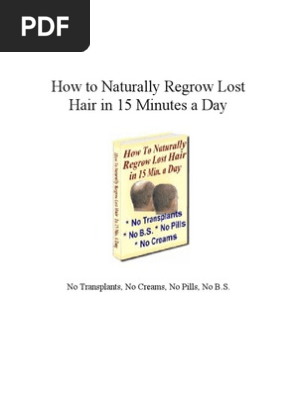 How To Naturally Regrow Lost Hair In 15 Minutes A Day Pdf Hair