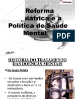 A Reforma Psiquiatrica e A Politica de Saude Mental