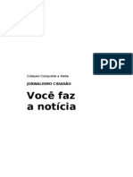 Você Faz A Notícia - Jornalismo Cidadão