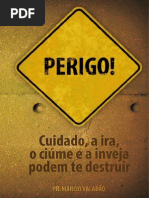 Cuidado, a ira, o ciúme e a inveja podem te destruir