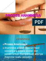 PROSES ANAMNESA DAN PEMERIKSAAN PASIEN GIGI