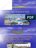 Tema Aeroport - PPT PROIECTAREA BAZELOR DE DATE