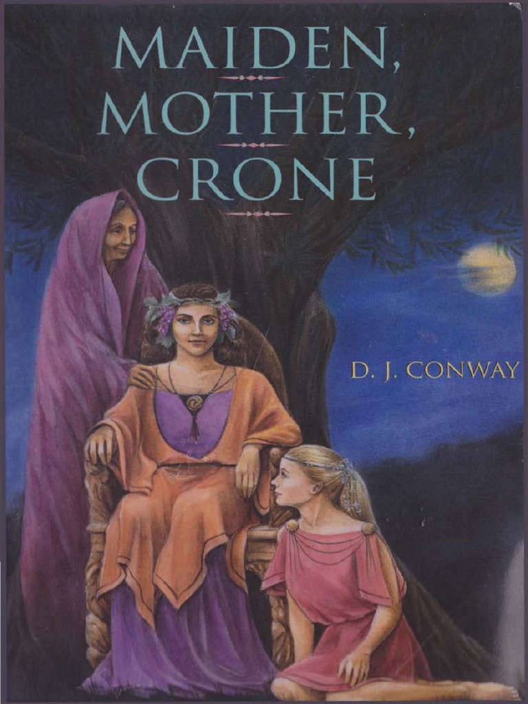 Deanna J. Conway - Maiden, Mother, Crone PDF, PDF, Goddess