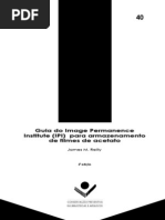 Guia do Image Permanence Institute Para Armazenamento de Filmes de Acetato (Projeto Conservação Preventiva em Biblioteca e Arquivos)