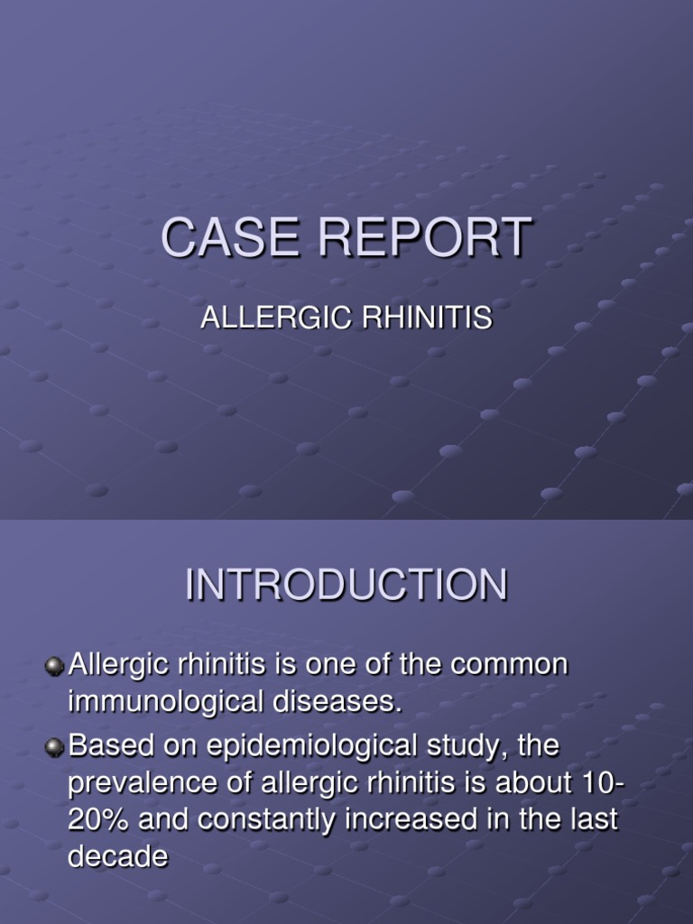 CASE REPORT Rhinitis Alergy | PDF | Human Nose | Allergy