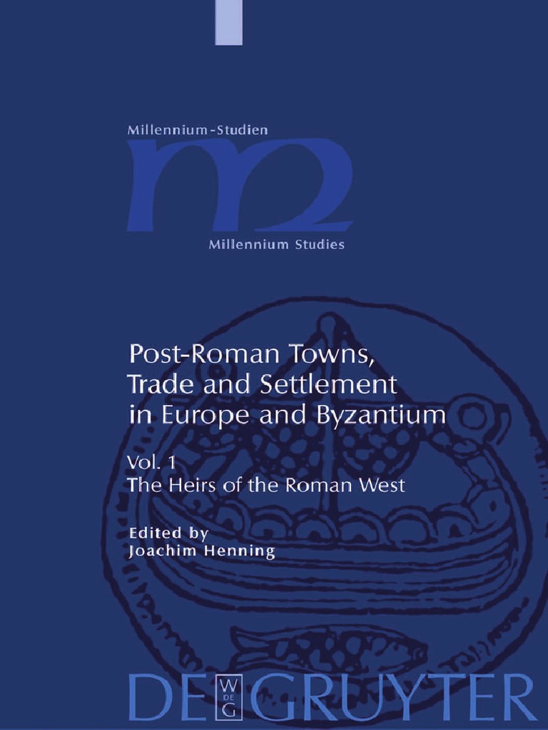 Quelle Est L année De Naissance De L archéologue Rosemary Cramp ? Post-Roman Towns, Trade and Settlement in Europe and Byzantium Vol.1 | PDF