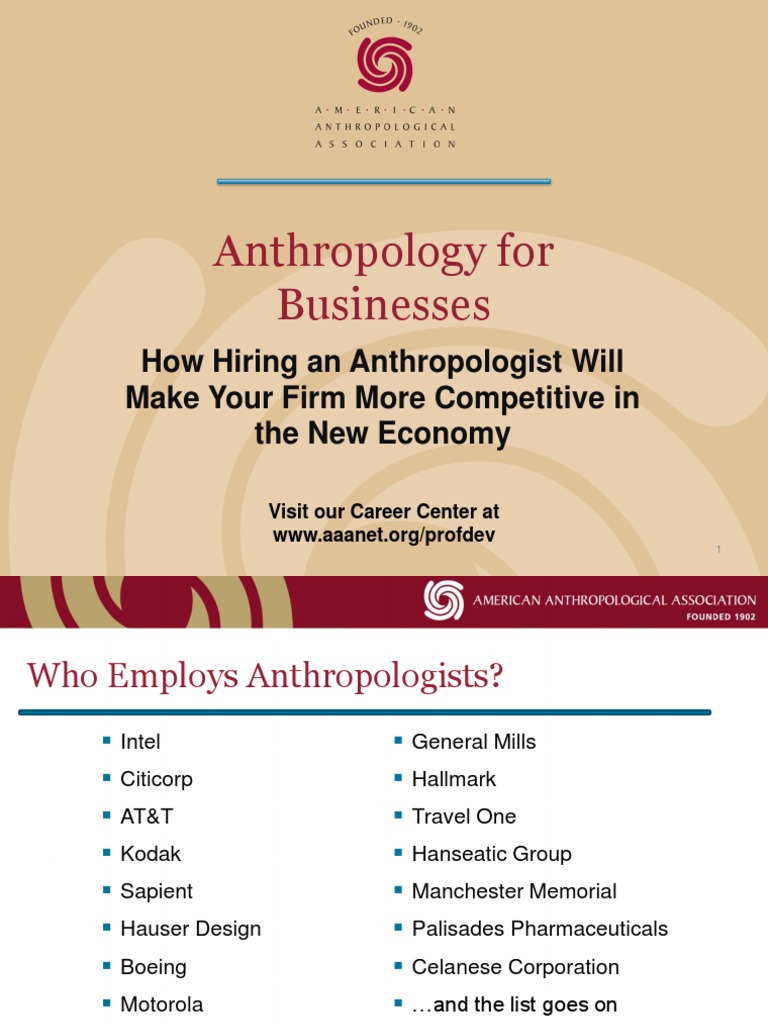 Anthropology For Businesses How Hiring An Anthropologist Will Make