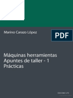 Máquinas Herramientas. Apuntes de Taller. 1. Prácticas PDF