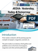 PRINT MEDIA - Yesterday, Today and Tomorrow