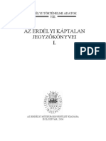 Jakó Zsigmond - Az Erdélyi Káptalan Jegyzőkönyvei 1222-1559 Kolozsvár 2006