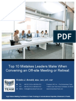 Top 10 Mistakes Leaders Make When Convening An Off-Site Meeting or Retreat