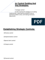 Strategic Control Guiding and Evaluating Strategies