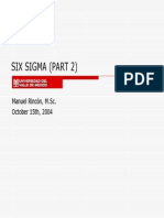 Six Sigma (Part 2) : Manuel Rincón, M.Sc. October 15th, 2004