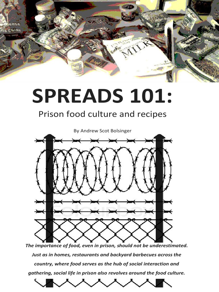 Spreads 101 Prison Food, Culture and Recipes PDF Prison Cheesecake