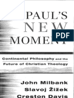 John Milbank, Creston Davis, Slavoj Zizek Pauls New Moment Continental Philosophy and the Future of Christian Theology 2010 (1)