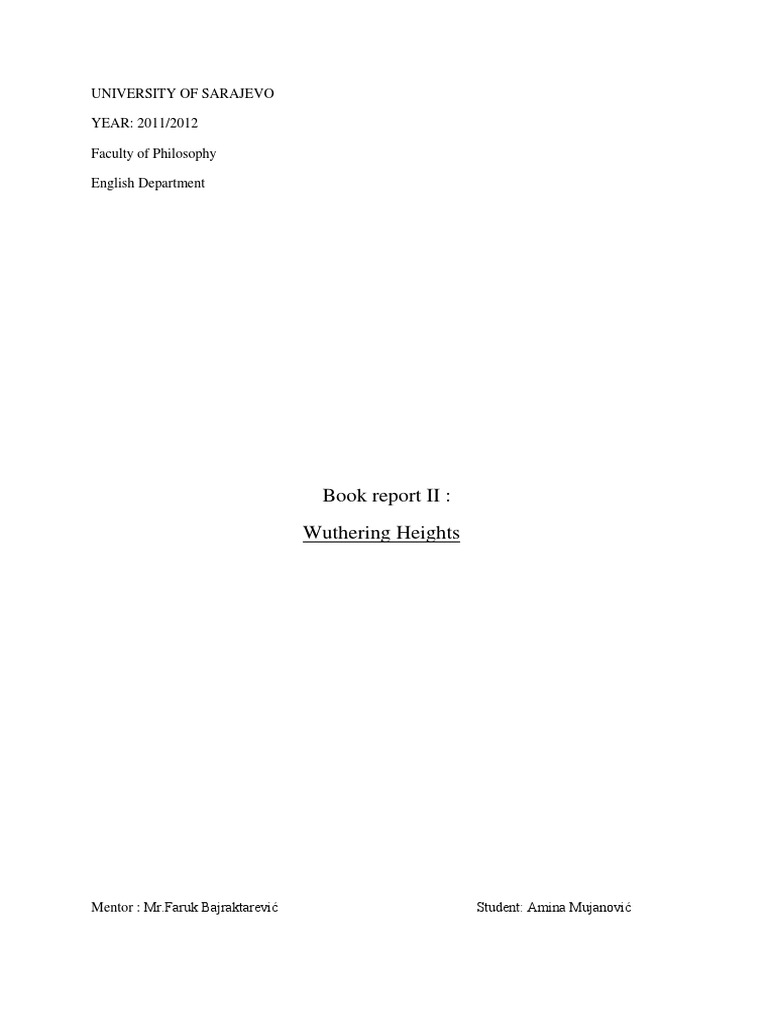 Book Report II Wuthering Heights University of Sarajevo YEAR 2011/2012 Faculty of Philosophy