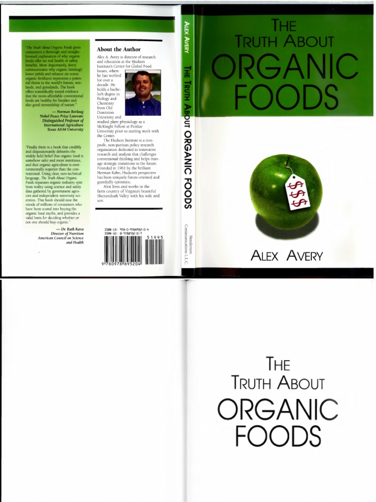 Alex Avery The Truth About Organic Foods 2006 Organic Foods
