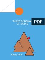 The Three Buddhas of Skiing