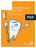 Dental Health Education Resource Guide: Preschool Through 2nd Grade and 3rd Grade Through 5th Grade