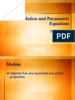 Motion and Parametric Equations: Precalculus 8-7 P. 527
