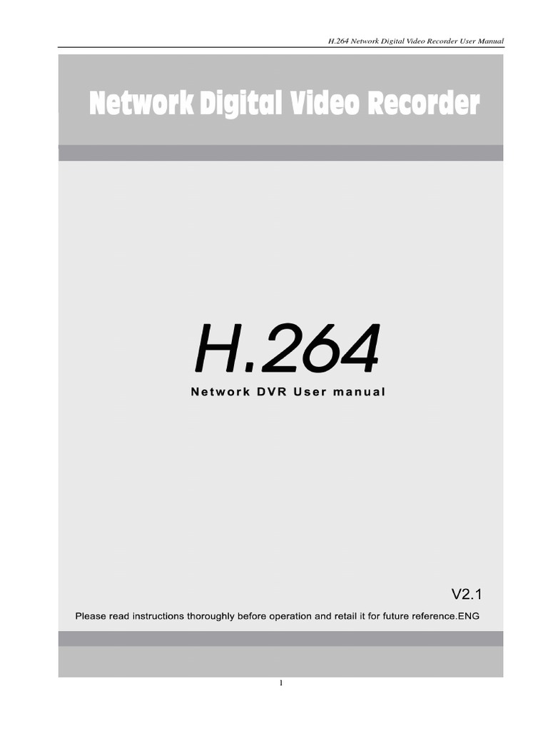 H.264 DVR User’s ManualV_2.1 Digital Video Recorder Video