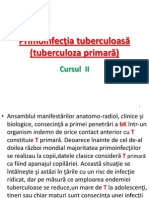 C 3 Primoinfectia Tuberculoasa (Tuberculoza Primara)