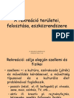 A Rekreáció Területei, Felosztása, Eszközrendszere