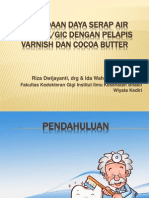 Perbandingan Daya Serap Air Pada GIC Dengan Pelapis Varnish Dan Cocoa Butter