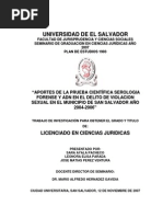 APORTES DE LA PRUEBA CIENTÍFICA SEROLOGIA FORENSE Y ADN EN EL DELITO DE VIOLACION SEXUAL EN EL MUNICIPIO DE SAN SALVADOR AÑO 2004-2006.pdf
