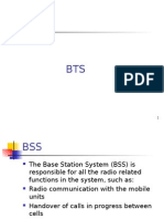 The Base Station System (BSS) Is Responsible For All The