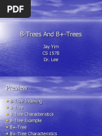 B Trees and B Trees