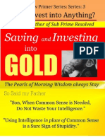 Saving & Investing into Gold - Series 3 - How to Invest into Anything?