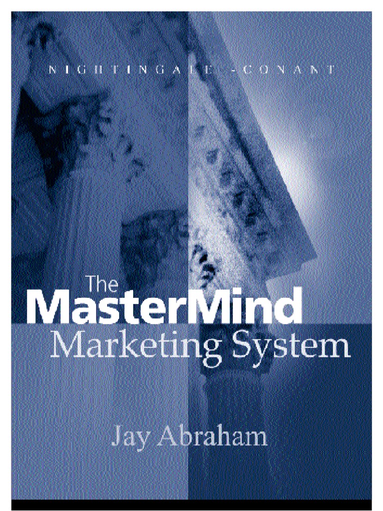 Jay Abraham's MasterMind Marketing Guide | PDF | Sales | Strategic