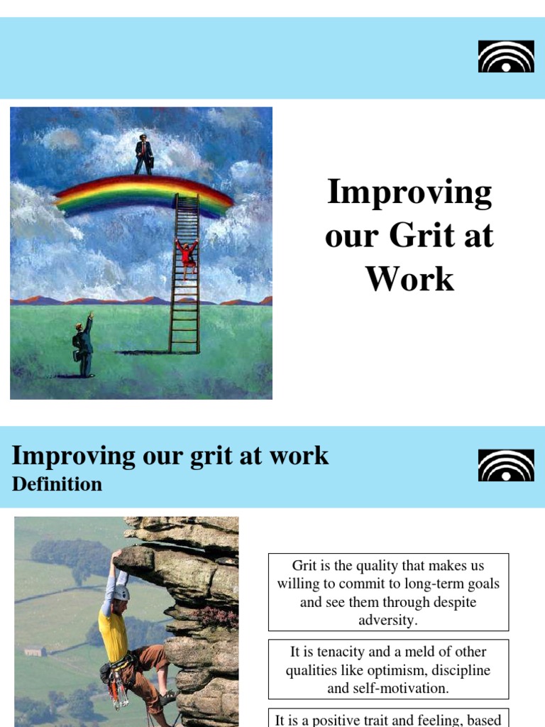 Improving your grit at work Grit (Personality Trait) Psychology