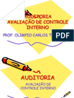Auditoria Avaliação de Controle Interno: Prof. Olimpio Carlos Teixeira