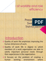 Quality of Worklife and Role and Efficiency