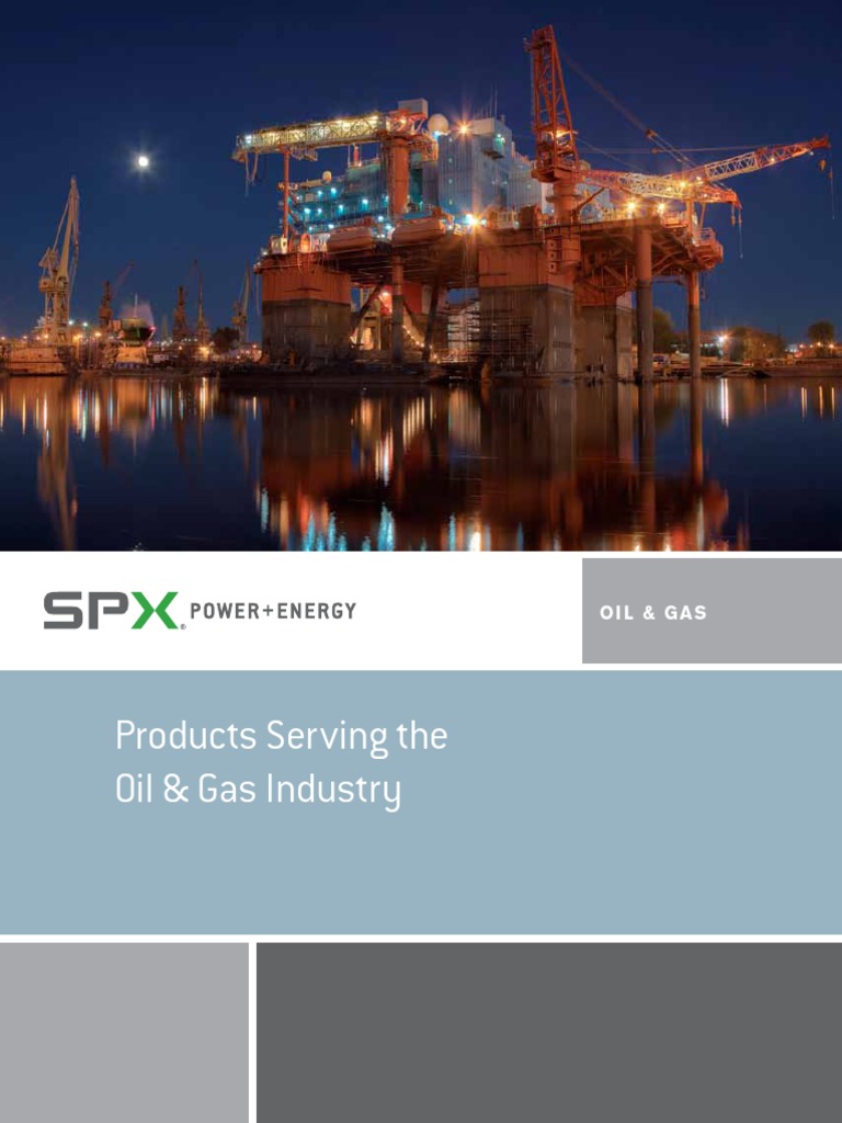 Spxft-005 Oil Gas Overview SPX | PDF | Technology & Engineering