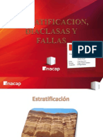Estratificacion, Diaclasas y Fallas. Grupo 2 Luisa Bacian, Eduardo Montiel, Juan Marza, Jorge Claros, Seccion 114